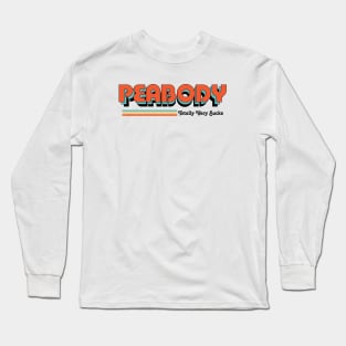 Peabody - Totally Very Sucks Long Sleeve T-Shirt